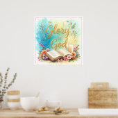 Ehre sei Gott - Inspirierende Kunst #2 Poster (Küche)