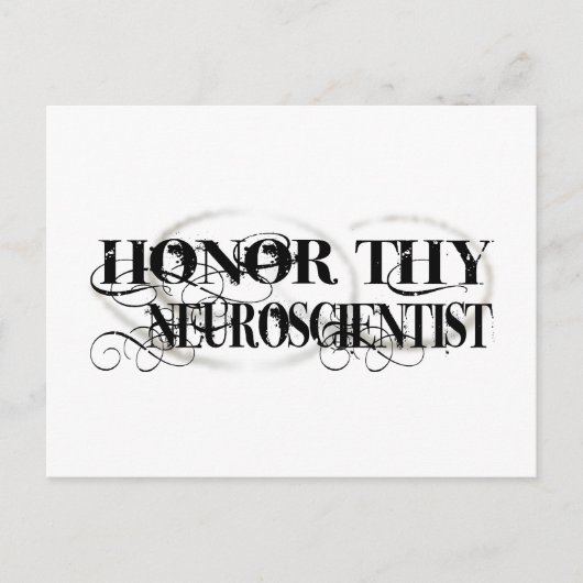 Ehre Thy Neurowissenschaftler Postkarte (Vorderseite)