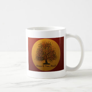 Ehren Sie einen Baum Kaffeetasse