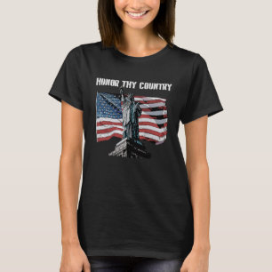 Ehren Sie Ihr Land Amerikanische Unabhängigkeit US T-Shirt