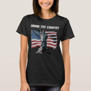 Ehren Sie Ihr Land Amerikanische Unabhängigkeit US T-Shirt