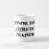 Ehren Sie Thy athletischen Trainer Kaffeetasse (Mittel)