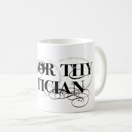 Ehren Sie Thy Optiker Kaffeetasse (VorderseiteRechts)