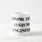 Ehren Sie Thy Systems-Ingenieur Kaffeetasse (Mittel)