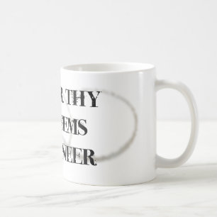 Ehren Sie Thy Systems-Ingenieur Kaffeetasse