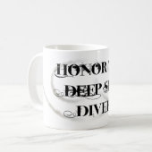 Ehren Sie Thy Tiefsee-Taucher Kaffeetasse (Vorderseite Links)