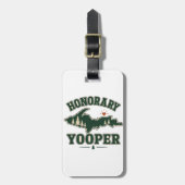 Ehren-Yooper - Oberes Michigan Gepäckanhänger (Vorderseite vertikal)