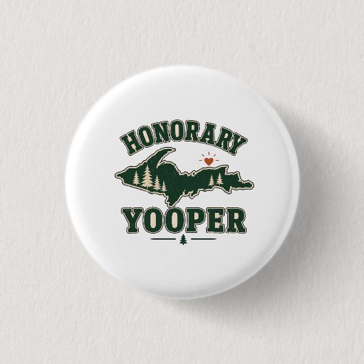 Ehren-Yooper - Oberhalb der Halbinsel Michigan Button (Vorderseite)