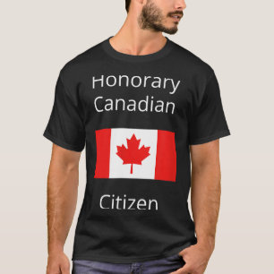 Ehrenbürger Kanadas T-Shirt