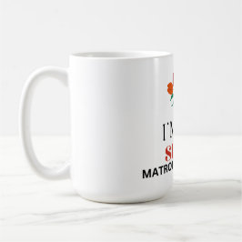 Ehrenmatron Kaffeetasse