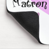 Ehrenmatron Mousepad (Ecke)