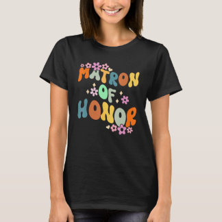 Ehrenmatrone Retro Groovy Brautjungfern Junggesell T-Shirt