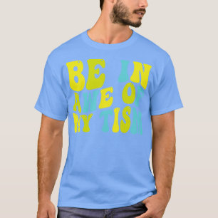 Ehrfurcht vor meiner Taufe 1 T-Shirt