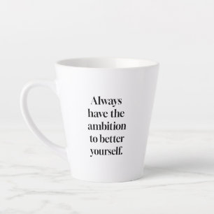 Ehrgeiz Latte Tasse