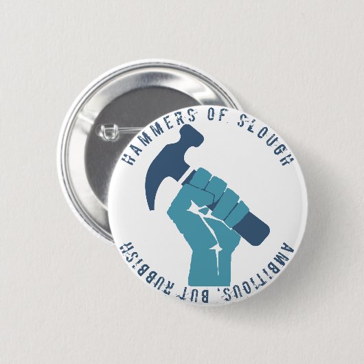 Ehrgeizig aber Abfall Button (Vorne & Hinten)