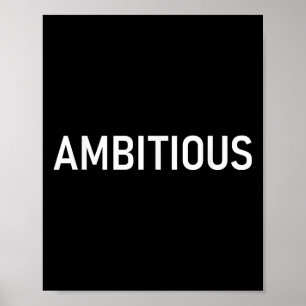 Ehrgeizige, inspirierende und Motivierend Redewend Poster