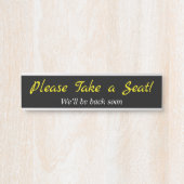 Ehrlich, elegant: "Bitte nehmen Sie Platz!" Türschild (Vorderseite )