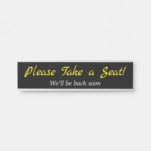 Ehrlich, elegant: "Bitte nehmen Sie Platz!" Türschild (Vorderseite )