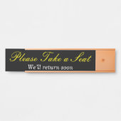 Ehrlich gesagt, elegant "Bitte nehmen Sie Platz" Türschild (Vorderseite )