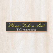 Ehrlich gesagt, elegant "Bitte nehmen Sie Platz" Türschild (Vorderseite )