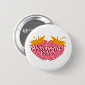 Ehrlich gesagt: Ihre Erdbeeren von Haley - Button (Vorne & Hinten)