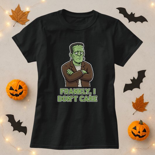 Ehrlich gesagt, kümmert mich das lustige Halloween T-Shirt