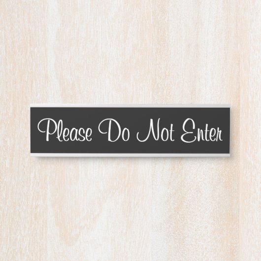 Ehrlich und elegant "Bitte nicht eingeben" Türschild (Vorderseite )