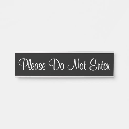 Ehrlich und elegant "Bitte nicht eingeben" Türschild (Vorderseite )