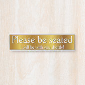 Ehrlich und glamourös "Bitte sitzen" Türschild (Vorderseite )