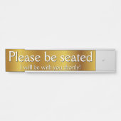 Ehrlich und glamourös "Bitte sitzen" Türschild (Vorderseite )