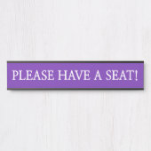 Ehrlich und sauber "BITTE EINEN SITZ!" Türschild (Vorderseite )