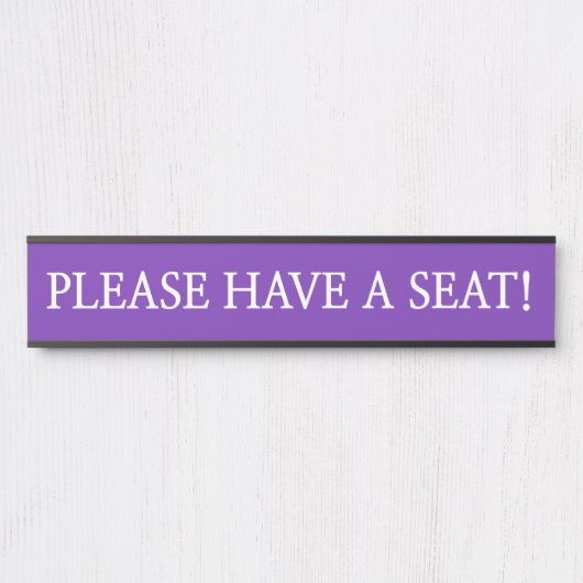 Ehrlich und sauber "BITTE EINEN SITZ!" Türschild (Vorderseite )