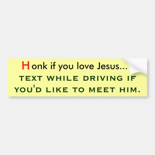 Ehrlich, wenn du Liebe jesus hast Autoaufkleber (Vorne)