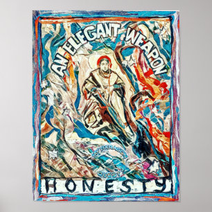 Ehrlichkeit, eine elegante Waffe für zivilisierte  Poster