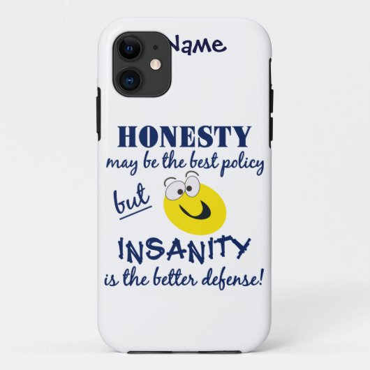 Ehrlichkeit gegenüber Insanity iPhone 5 Case-Mate Hülle (Rückseite)