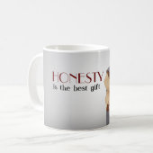 Ehrlichkeit ist das beste Geschenk Kaffeetasse (Vorderseite Links)