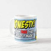 Ehrlichkeit Kaffeetasse (Vorderseite Links)