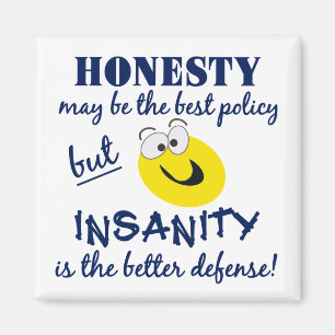 Ehrlichkeit/Unmenschlichkeit-Magnet Magnet