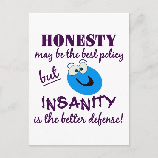 Ehrlichkeit / Wahnsinn Postkarte (Vorderseite)