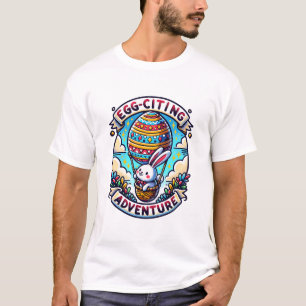 Ei-Aufregendes Abenteuer T-Shirt