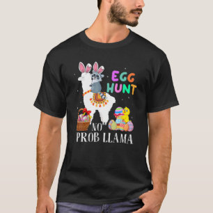 Ei Hunt No Prob Llama Bunny Raccoon Reitstall Llam T-Shirt