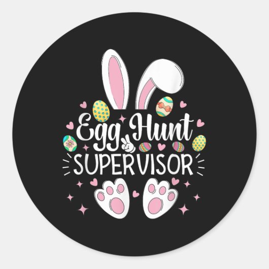 Ei Hunt Supervisor Eltern Funny Mama Vater Männer Runder Aufkleber (Vorderseite)