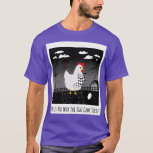 Ei kam das erste lustige Huhn T-Shirt