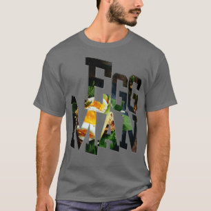 Ei Mann T-Shirt