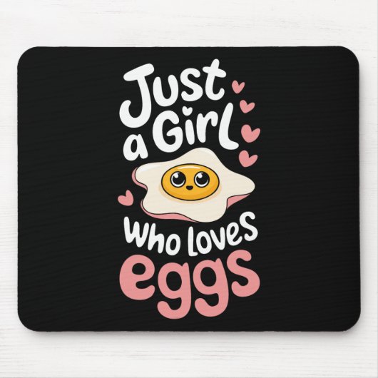 Ei, nur ein Mädchen, das Eier liebt Mousepad (Vorne)