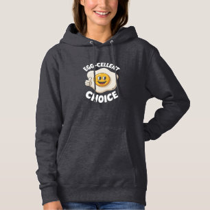 Ei-sellent Choice Funny Fried Eggs Hoodie
