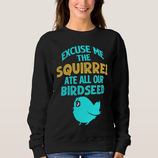 Eichhörnchen am Vogelfutterhaus Sweatshirt (Vorderseite)