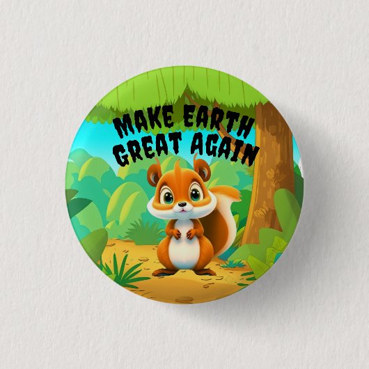 Eichhörnchen, die Erde wieder groß machen, Umwelt Button (Vorderseite)