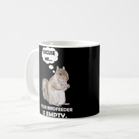 Eichhörnchen Entschuldigung, Ihr VogelFeeder ist l Kaffeetasse (Vorderseite Links)