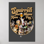 Eichhörnchen haben nur Spaß Poster (Vorne)